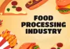 ગુજરાતમાં ફૂડ પ્રોસેસિંગ ઉદ્યોગ કેવી રીતે શરૂ કરવો? gujarat-food-processing-industry-news_800x585